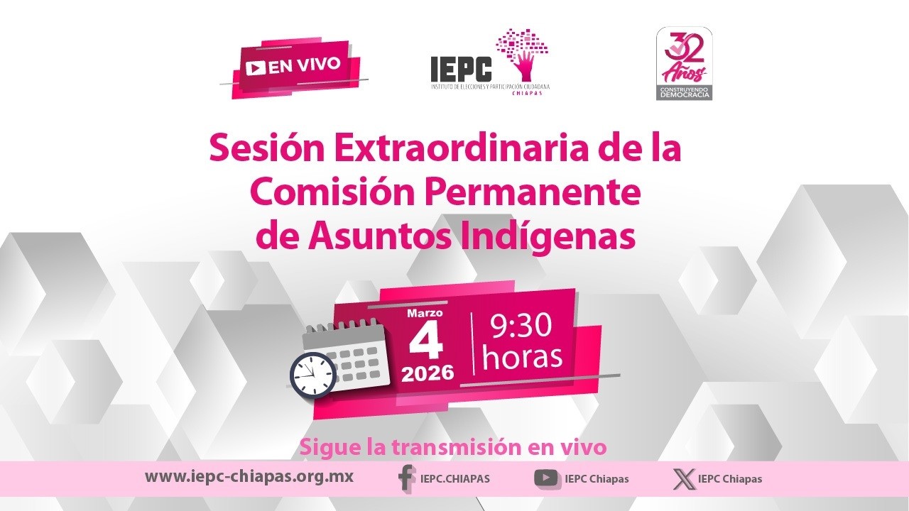 Sesión Extraordinaria de la Comisión Permanente de Asuntos Indígenas