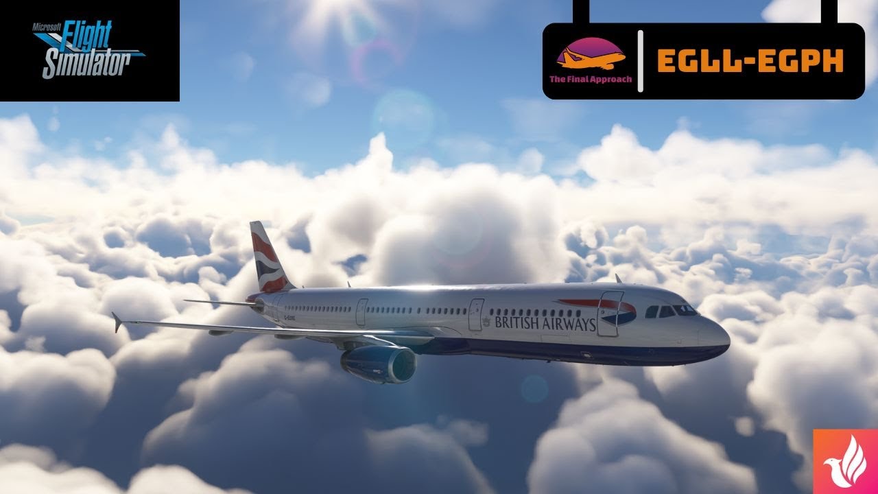 Microsoft Flight Simulator 2020 | Heathrow (EGLL) - (EGPH) Edinburgh | Fenix A321 | Vatsim