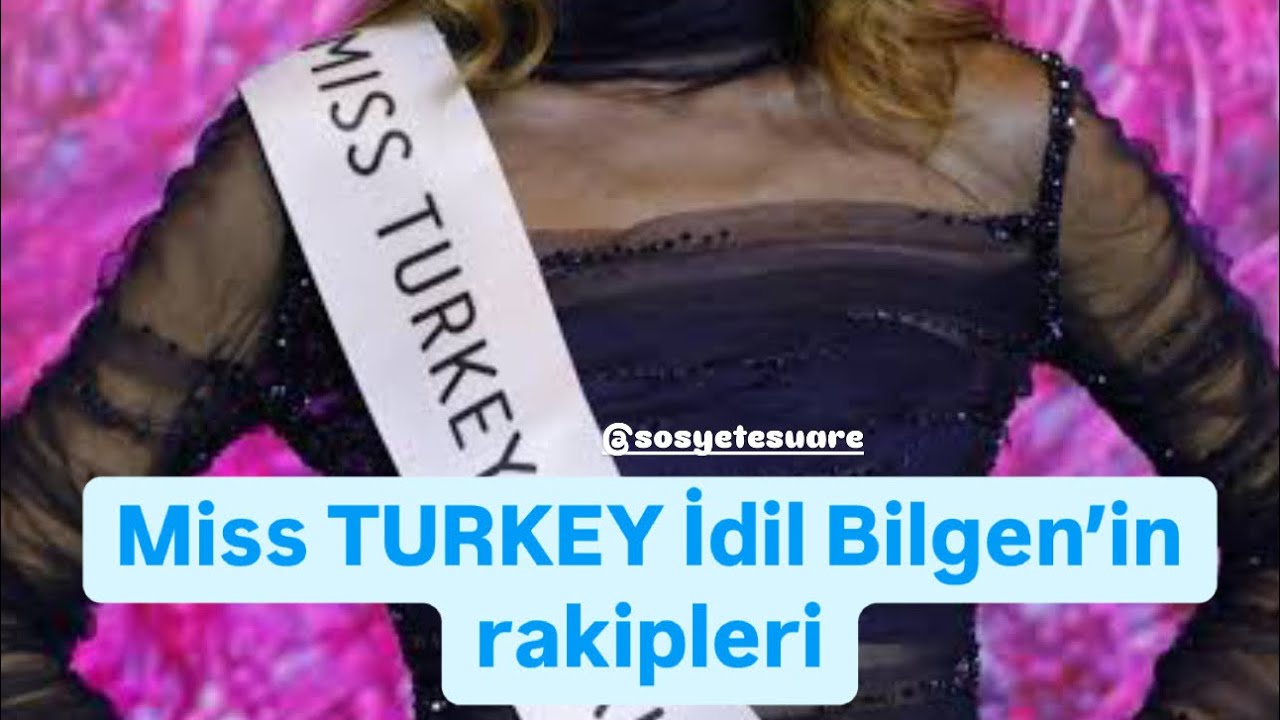 Miss Turkey İdil Bilgen&rsquo;in Rakipleri.Favoriniz Kim? #missturkey #sondakika #missturkey2024 #idil
