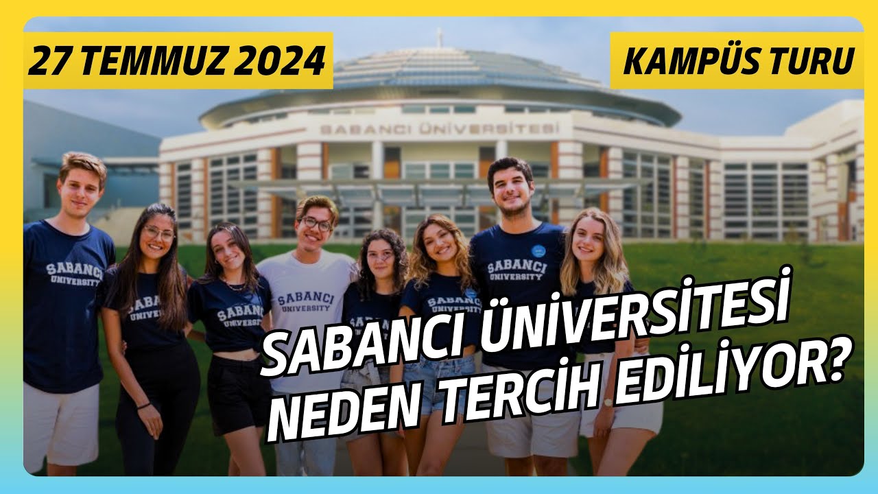 Sabancı Üniversitesi Neden Tercih Ediliyor?