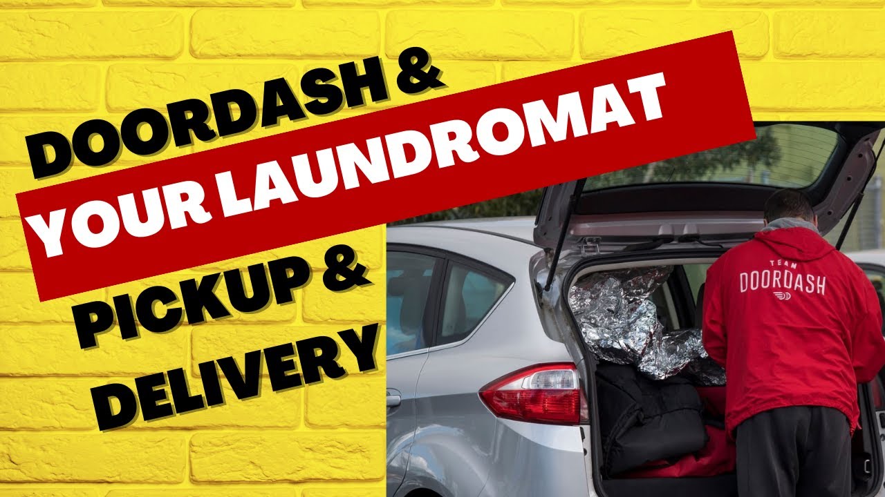 DoorDash Drivers: Laundry Pickup & Delivery Service