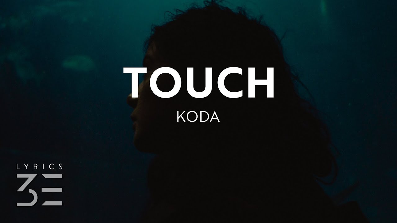 Koda - Touch (Lyrics)