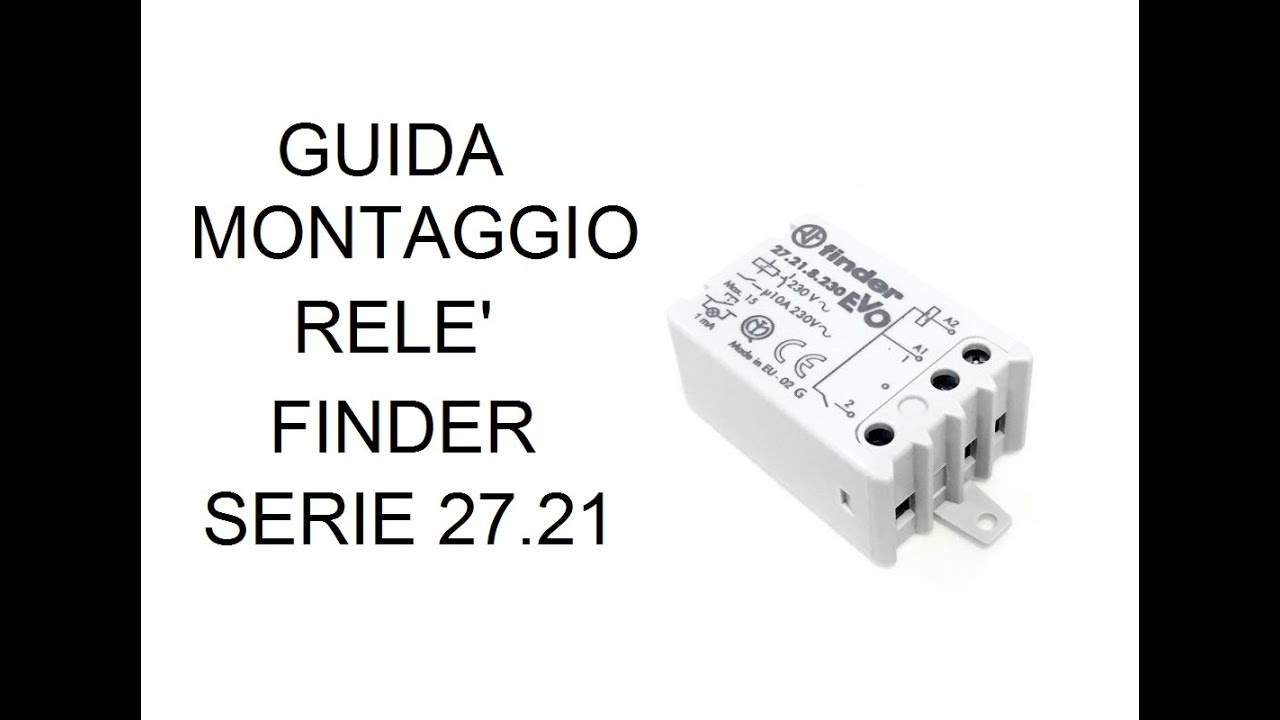 Montaggio relè finder 27.21 con schema illustrato