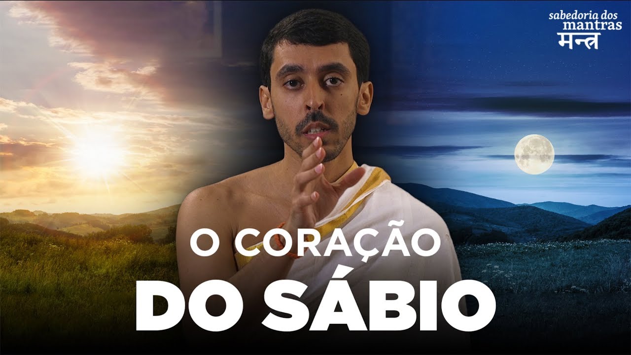 O CORAÇÃO DO SÁBIO | Sabedoria dos Mantras #20