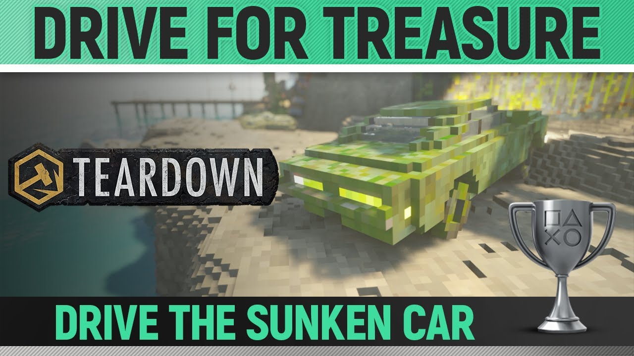 Teardown - Drive for treasure 🏆 Trophy / Achievement Guide