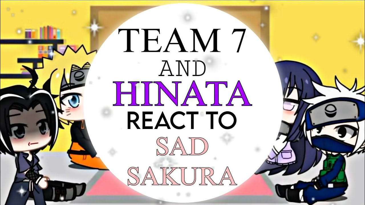✅Hinata And💚Team 7, React To Sad Edit's Of Sakura Haruno 1/1 | It'z Peachy Sunlight| Full_SD_video✅