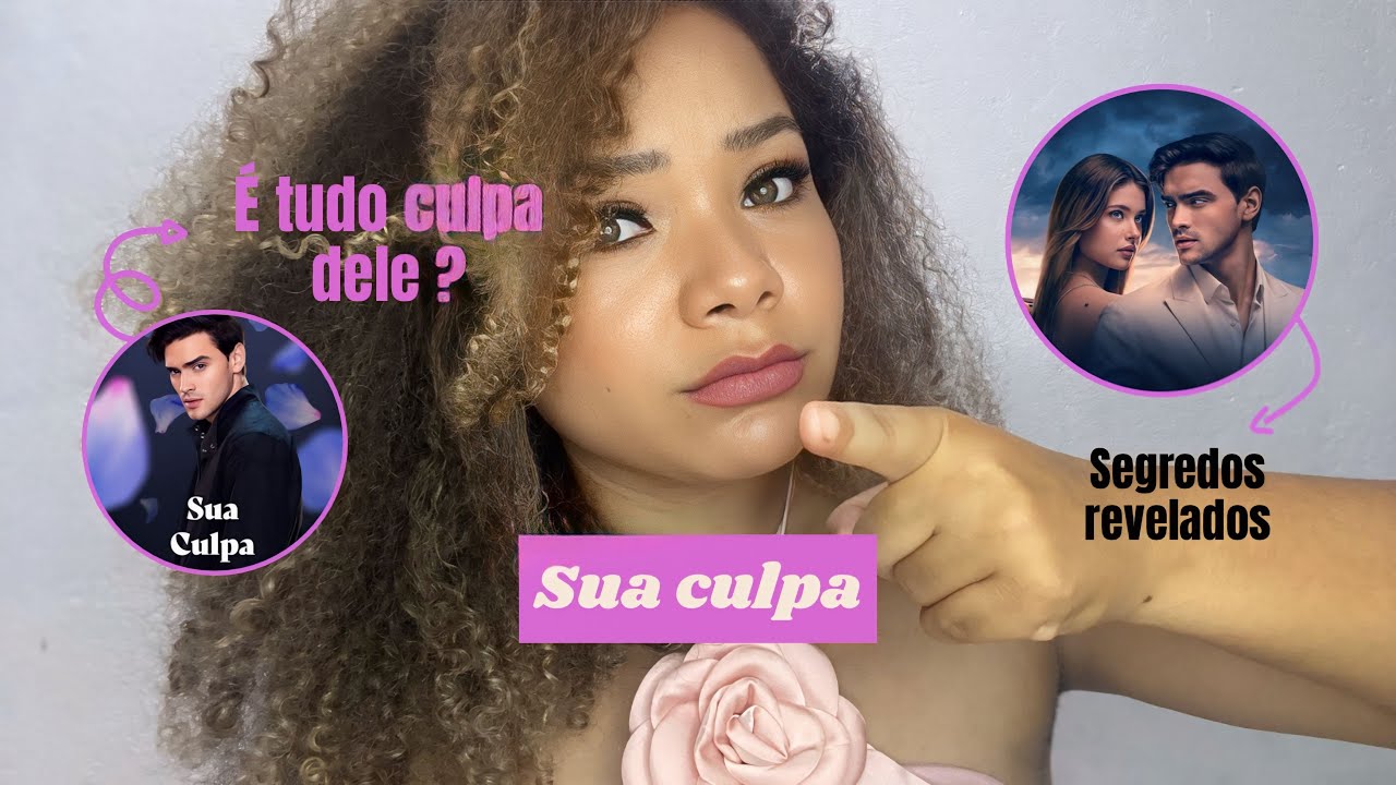 SUA CULPA: TUDO SOBRE O FILME + BASTIDORES REVELADORES!