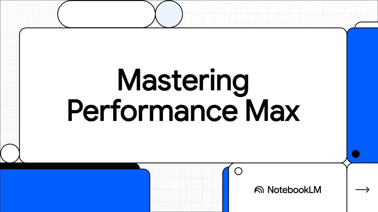 Mastering Performance Max