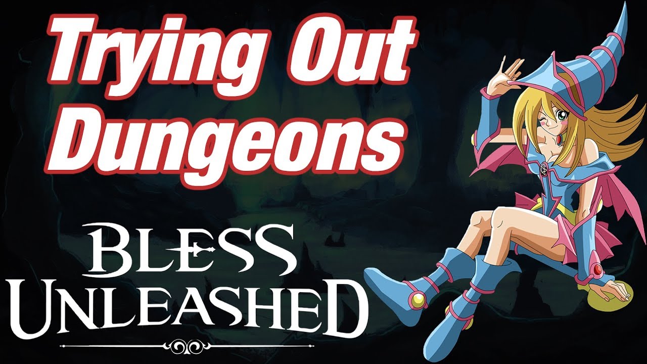 Trying Out Dungeons - Mage (04) | Dark Magician Girl - Bless Unleashed Xbox One X