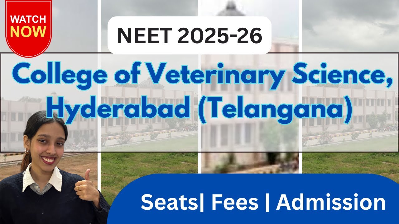 College of Veterinary Science Hyderabad – B.V.Sc. Seats, Fees, Campus Life | Govt Vet College