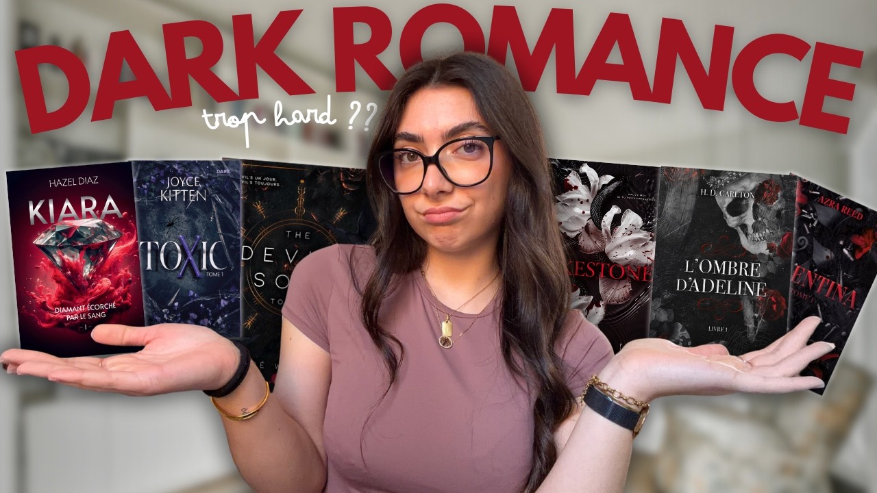 Les DARK ROMANCE que j’ai TROP PEUR de lire… 😳