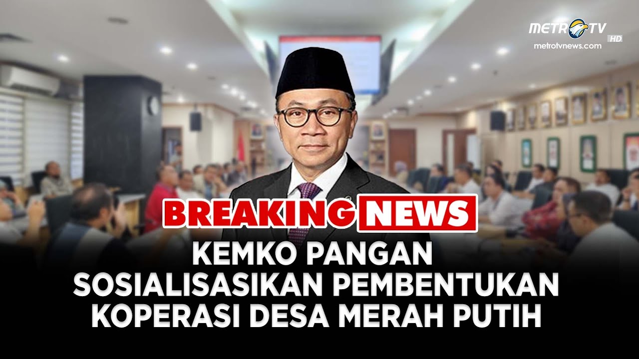 BREAKING NEWS - KEMENKO PANGAN SOSIALISASI PEMBENTUKAN KOPERASI DESA MERAH PUTIH