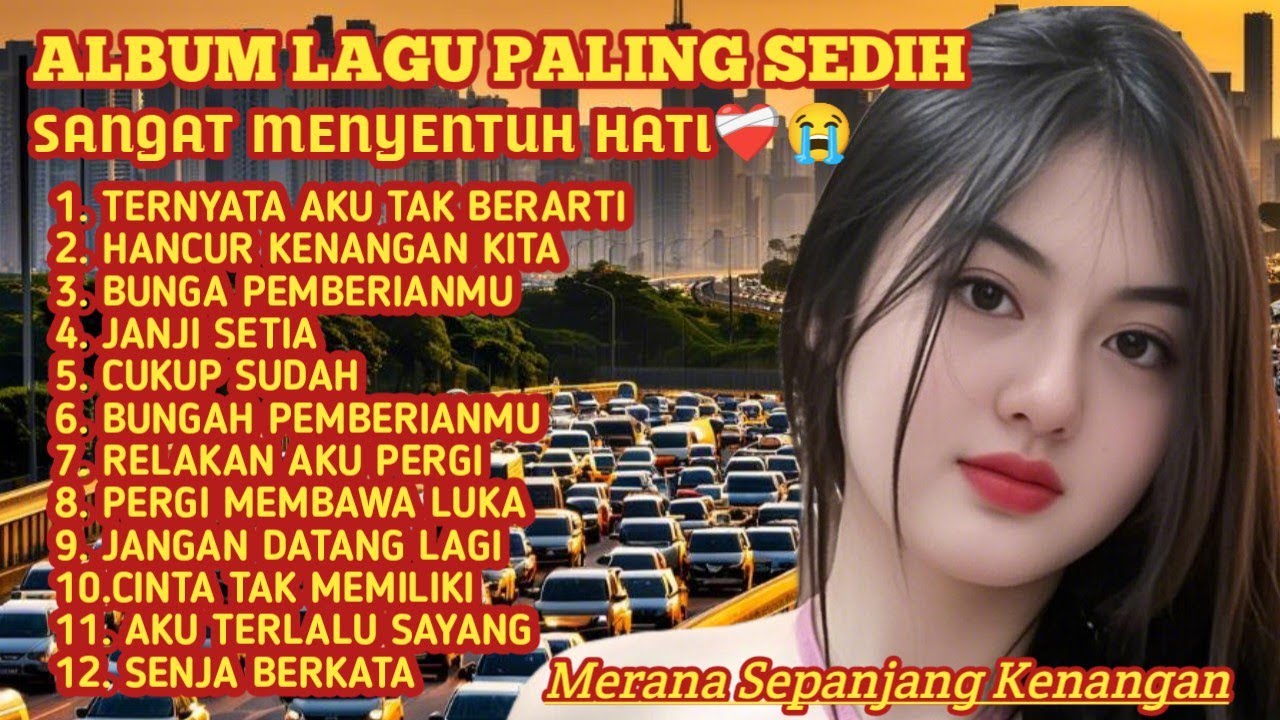 ALBUM LAGU PALING SEDIH 😭 BUNGA PEMBERIANMU 💔 YANG LAGI MERANA DENGARKAN INI 🥀