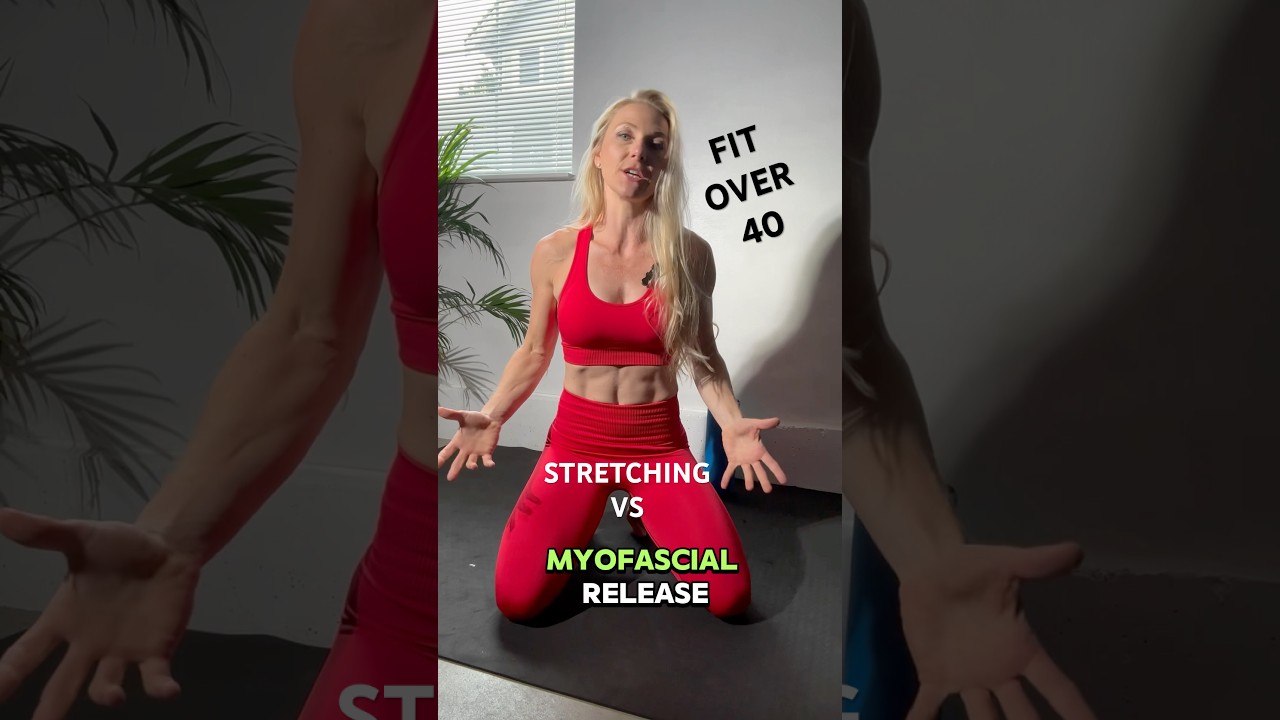 Stretching vs. Myofascial Release: What Actually Works?