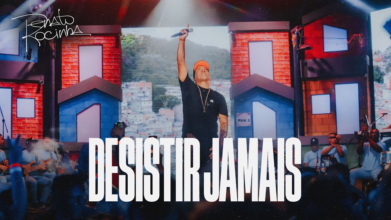 Renato da Rocinha - Desistir Jamais (Humildemente Vol 2)