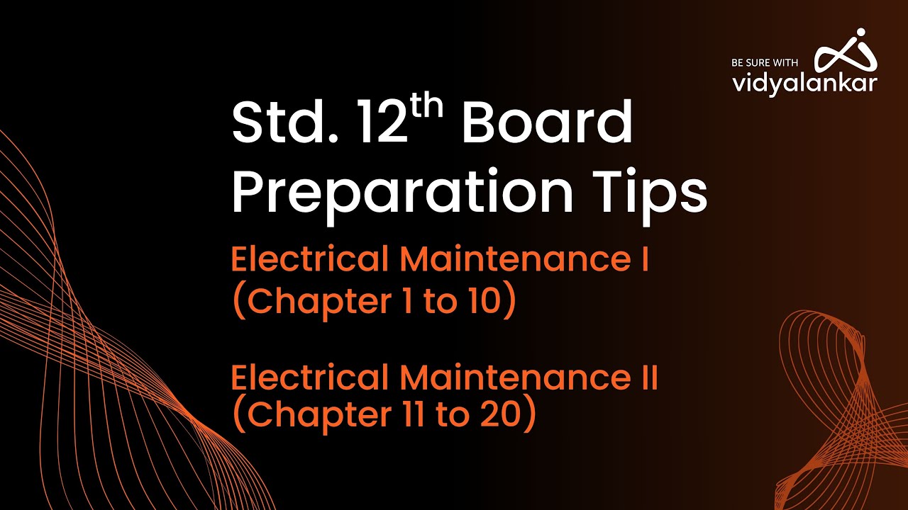 Std XII HSC 2026 Board Preparation Tips for Electrical Maintainance| How to score 200/200 in EM