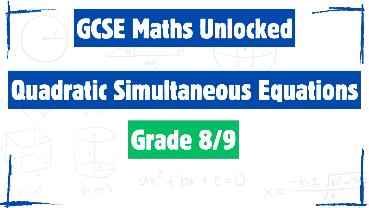 Algebra - Quadratic Simultaneous Equations Pt2 (Higher)