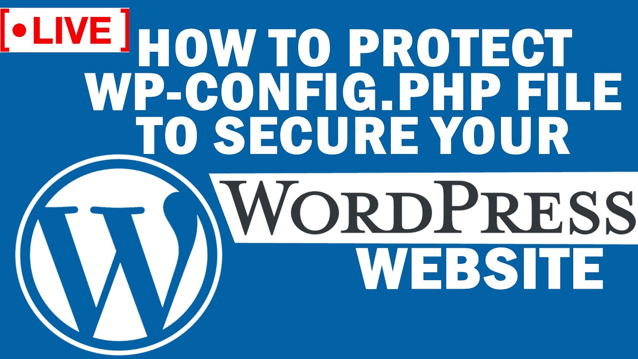 [🔴LIVE] How to protect wp-config.php file to secure your WordPress site?