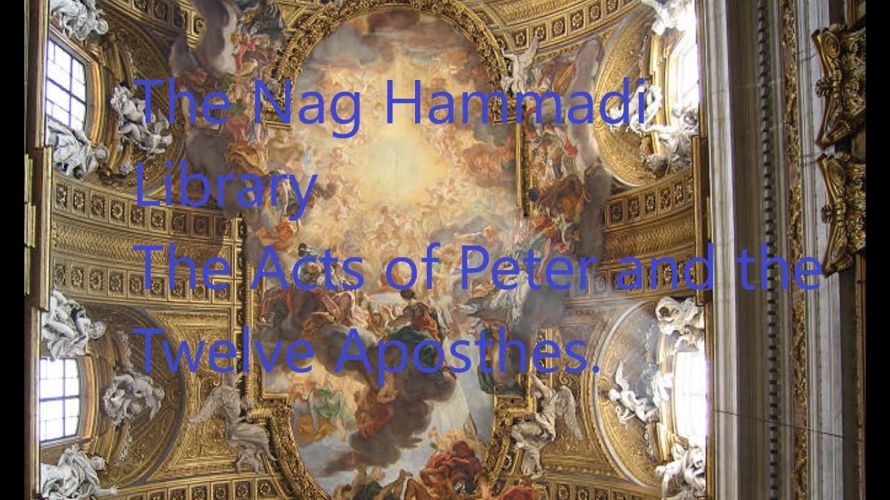 The Acts of Peter and the twelve Apostles - The Nag Hammadi Library