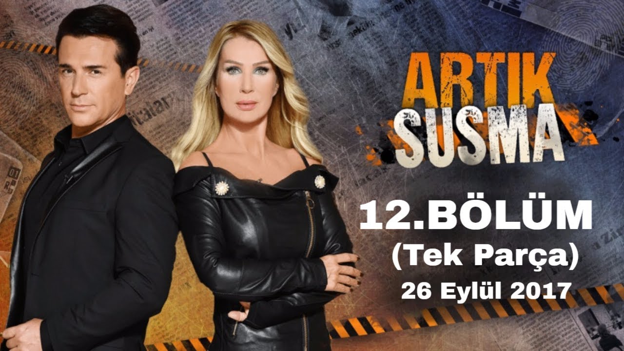 Artık Susma 12.Bölüm | 26 Eylül 2017