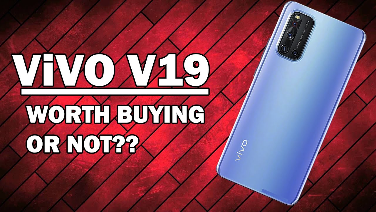 Vivo V19 |Must Watch This Video Before Buying |V19 Review