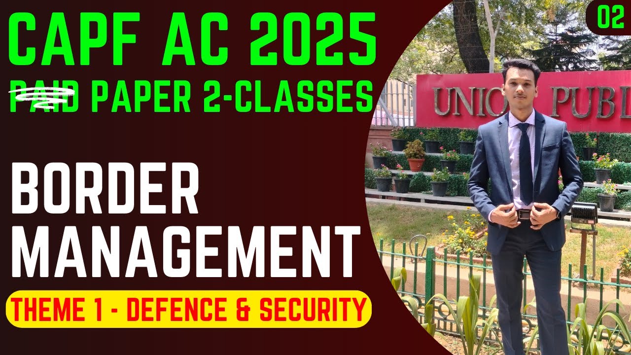 BORDER MANAGEMENT | DEFENCE & SECURITY | UPSC | CAPF AC | GAURAV SIR