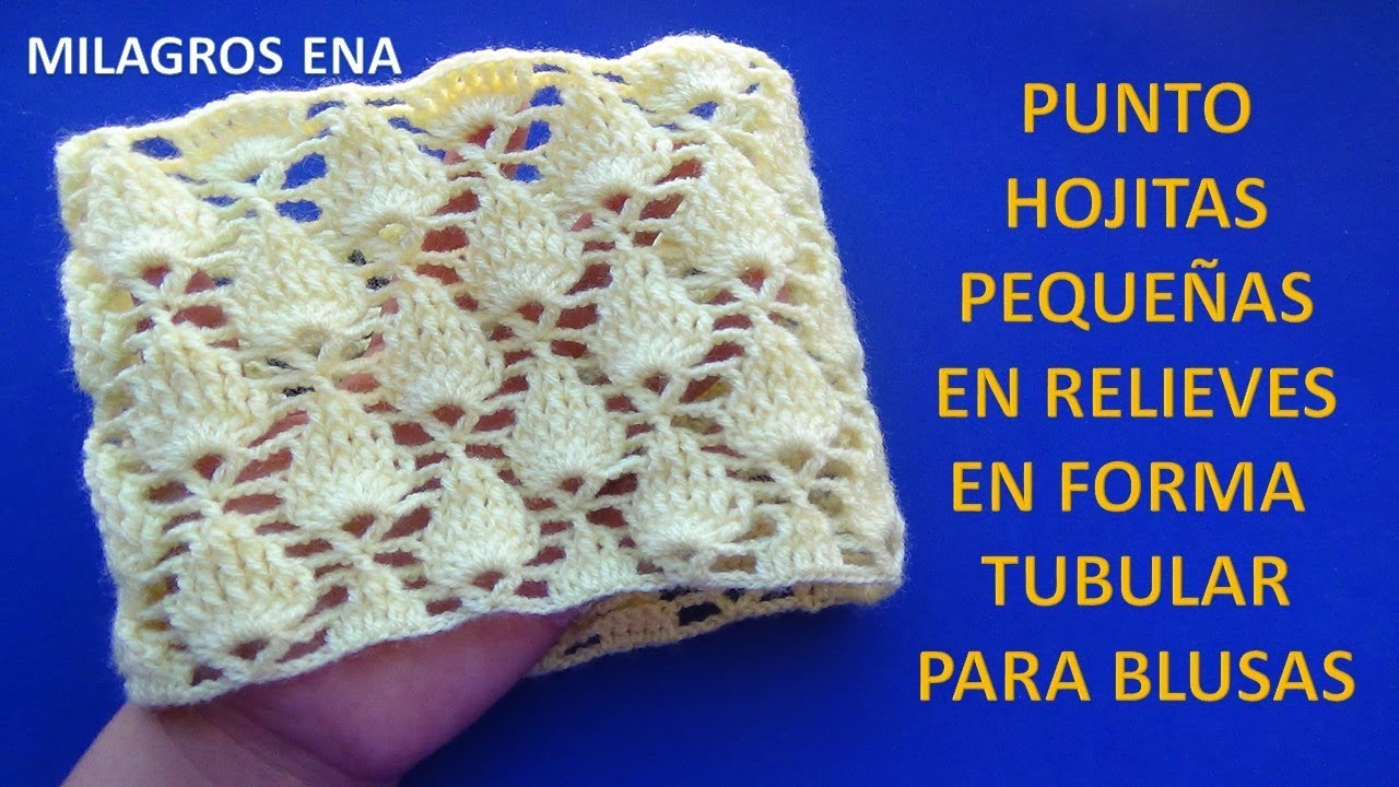 Punto a crochet HOJITAS EN RELIEVES EN FORMA TUBULAR para blusas y chalecos cerrados paso a paso
