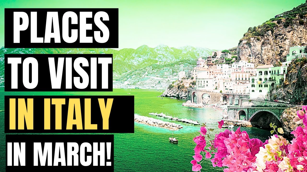 Ultimate Guide to Italy in March - Planning Tips & Where To Go