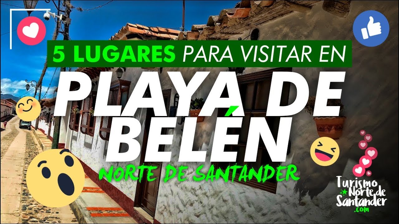 Turismo en La Playa de Bel&eacute;n  ᐈ 5 Lugares para Visitar 😍 [Norte de Santander] COLOMBIA 🇨🇴