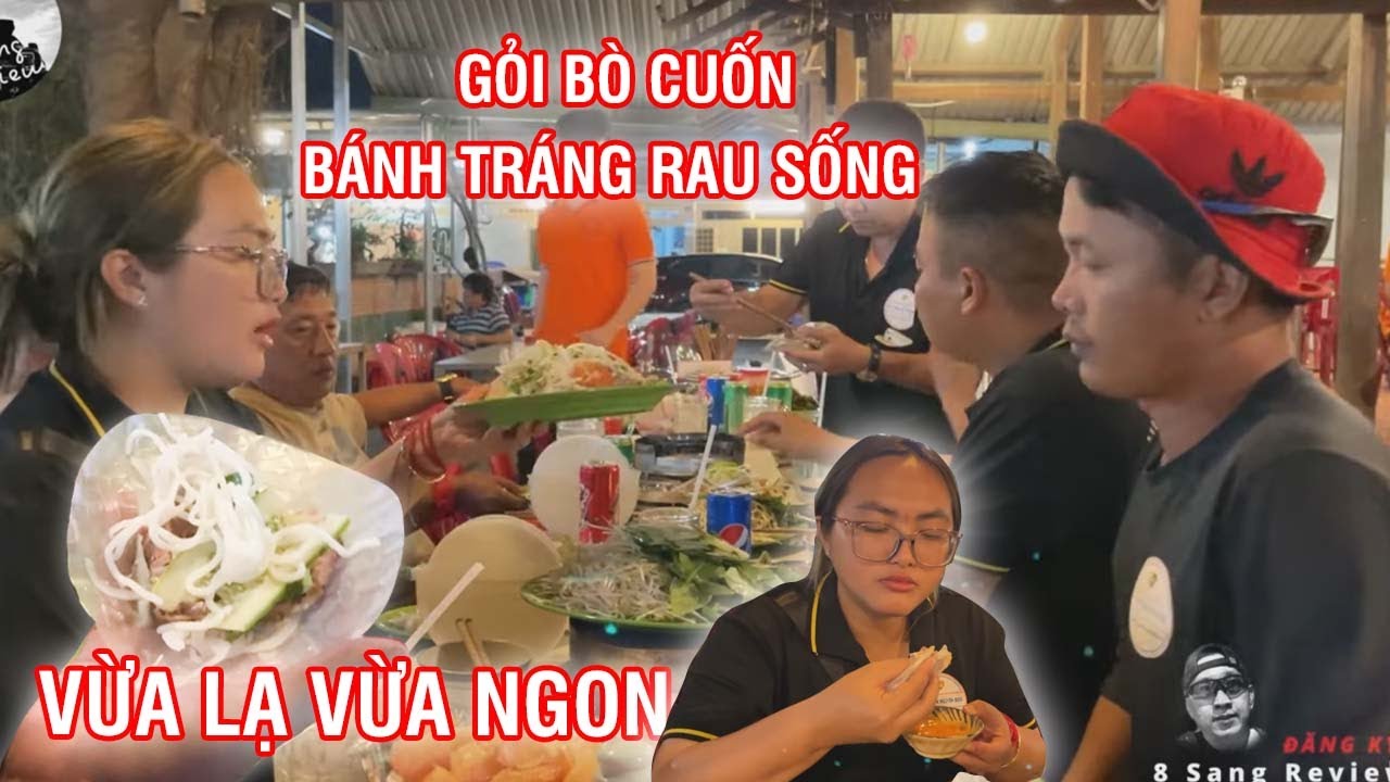8 Sang chảy nước miếng với món gỏi bò cuốn bánh tráng rau sống, vừa lạ vừa ngon
