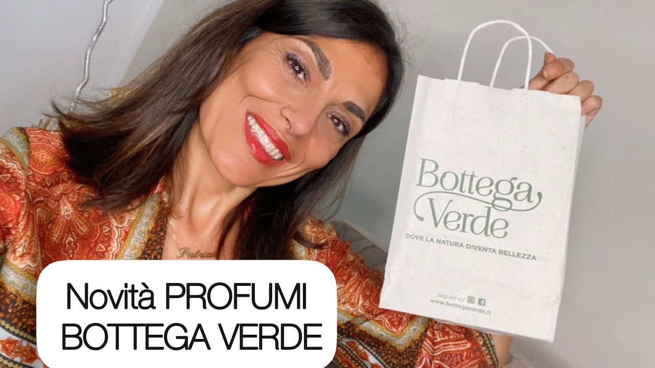 PROFUMI NOVITÀ BOTTEGA VERDE