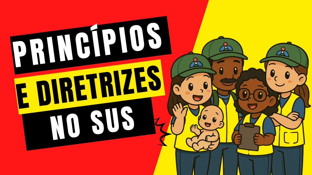 Princípios e diretrizes do Sistema Único de Saúde SUS no Brasil