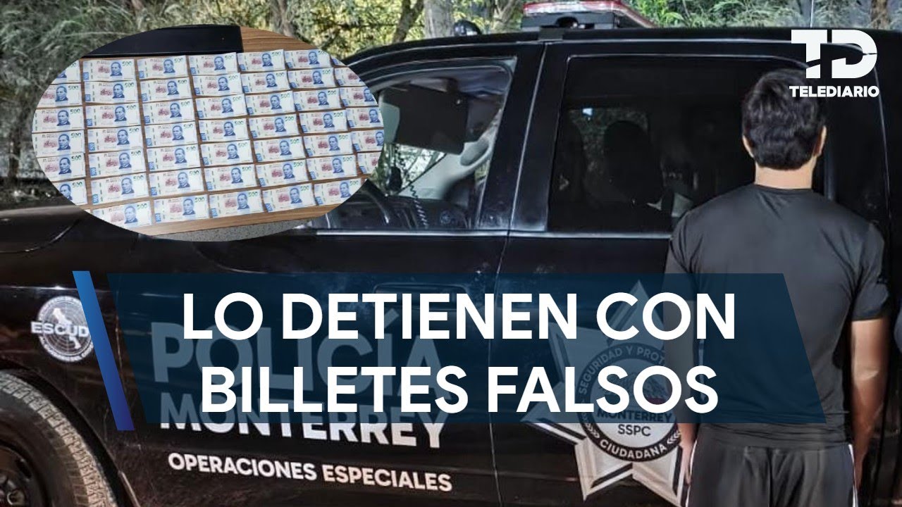 Detienen a menor con más de 24 mil pesos en billetes falsos en el centro de Monterrey