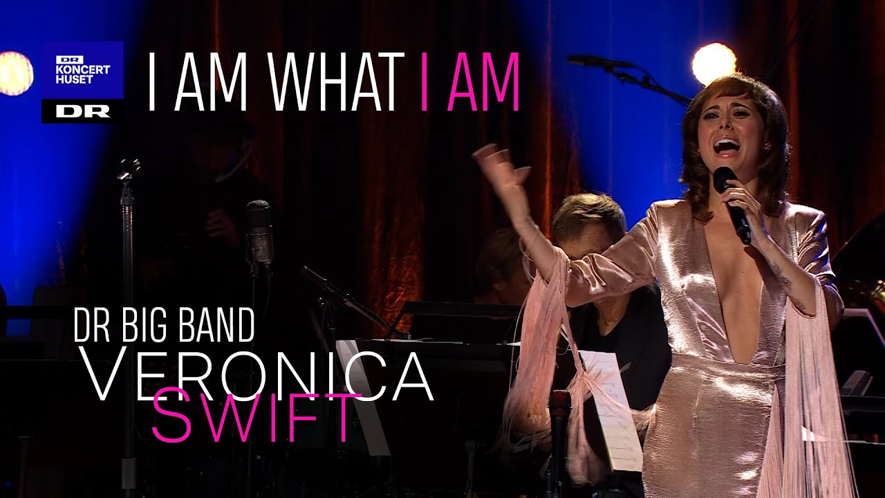 I Am What I Am // Danish Radio Big Band & Veronica Swift (live)