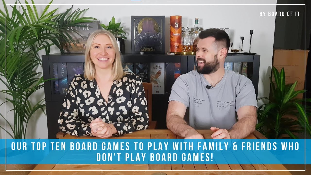 Our Top Ten Board Games To Play With Family & Friends Who Don't Play Board Games!