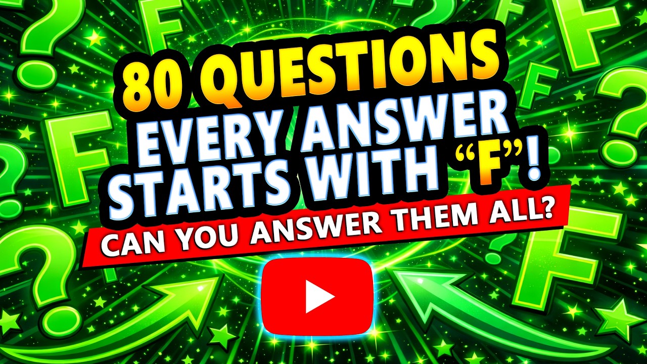 Here Is A Quiz Where Every Answer Starts WIth The Letter F!