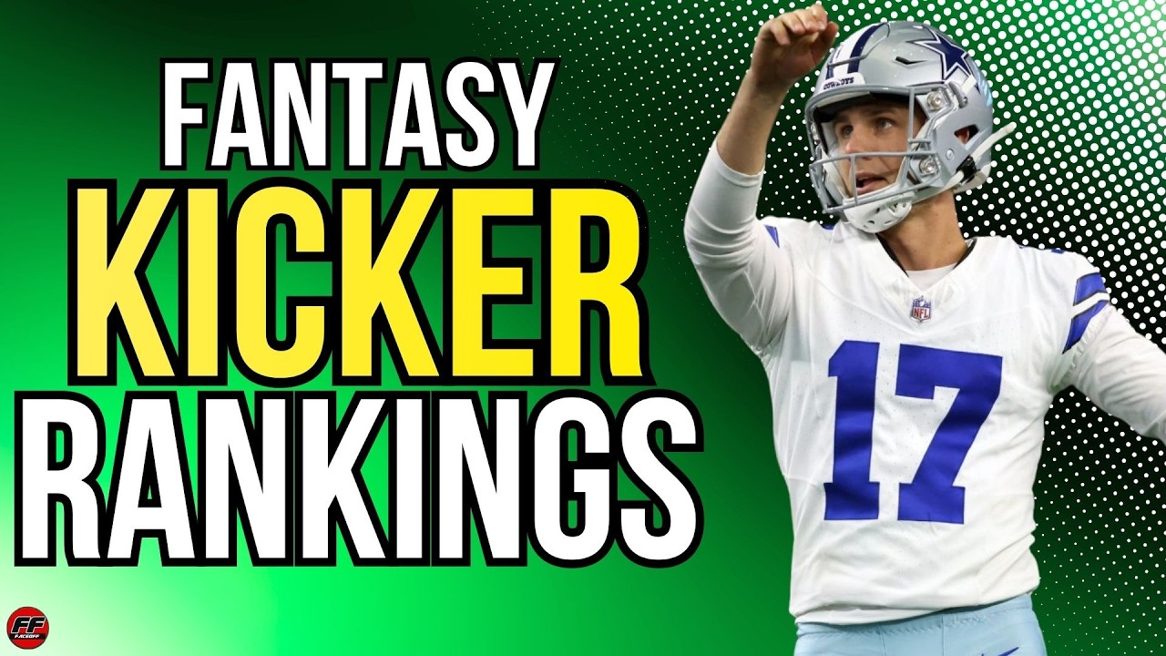 TOP 10 KICKERS You Should Draft in Fantasy Football!