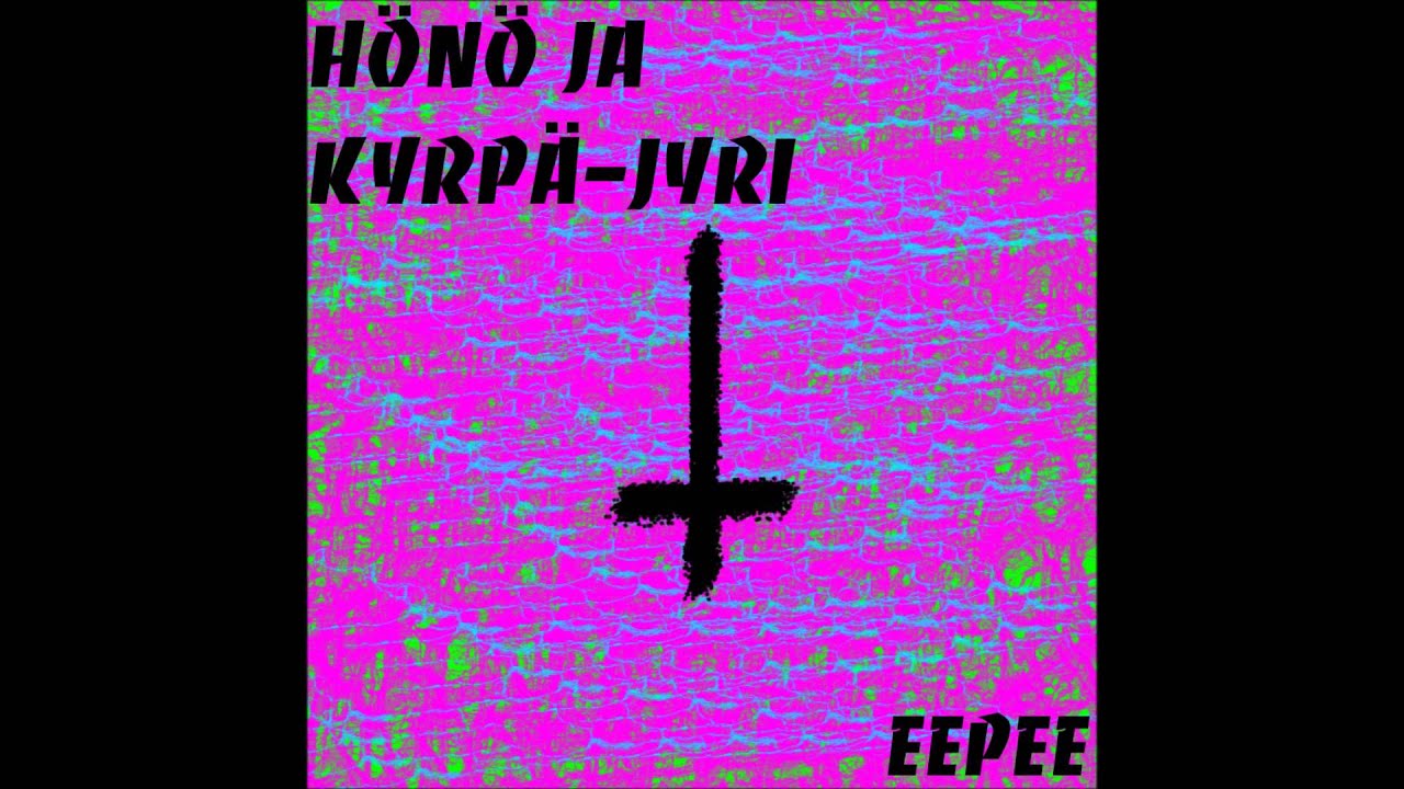 H&ouml;n&ouml; Ja Kyrp&auml;-Jyri - Anaaliraiskaus (Offisal singels)