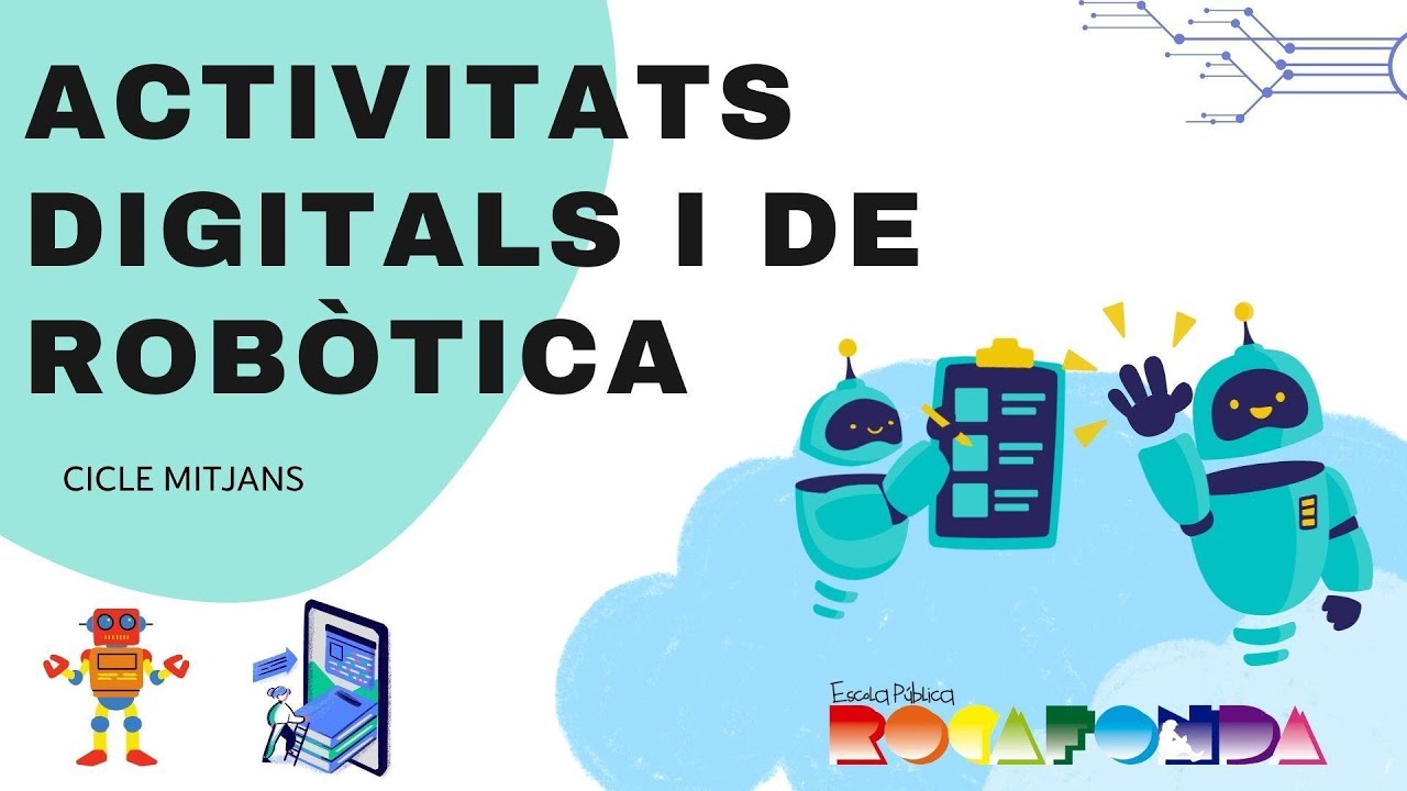 Activitats digitals i de Robòtica