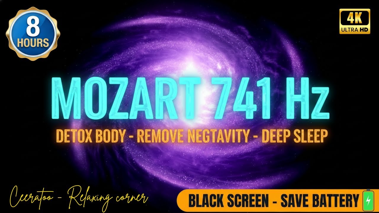 Mozart 741Hz Detox Sleep Music 🌙 Deep Healing & Black Screen (Save Battery) | 4K Fade Out