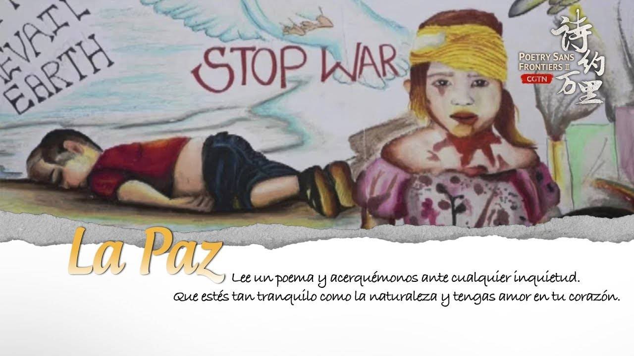 Episodio V de Poesía sin Fronteras II: La Paz | CGTN
