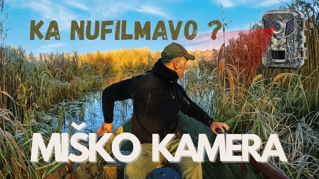 Kamera mi&scaron;ke | Plaukiu su valtim patikrint