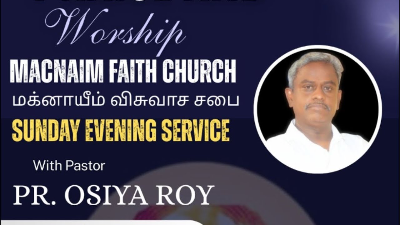 Live streaming of Macnaim Faith Church.Offical   #ministry[ Pr.Osiya Roy ]