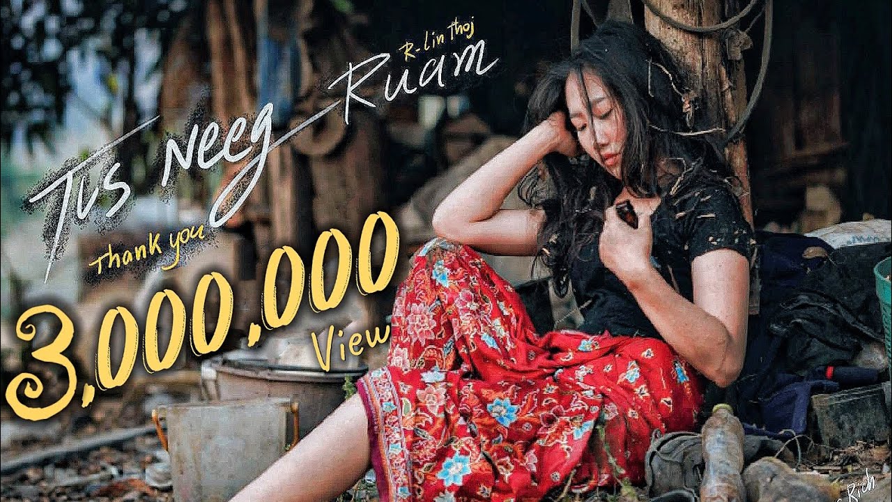 Tus Neeg Ruam  -  R-Lin Thoj  | New Song [ Official MV ] Nkauj Tawm Tshiab 2023 Hmong Song 2023