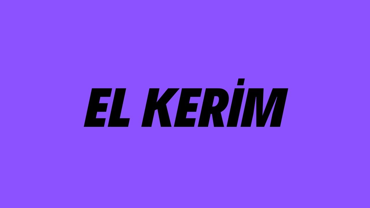 El Kerim | Cenk Sabuncuoğlu