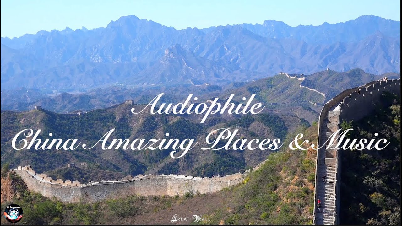 Ai video & Audiophile music • PART 7 • CHINA AMAZING PLACES