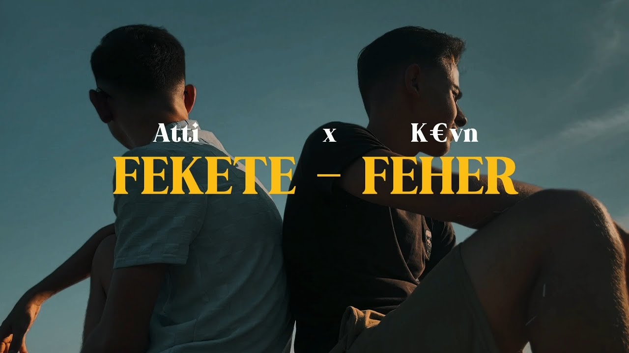 Atti - FEKETE-FEHÉR ft. K€vn