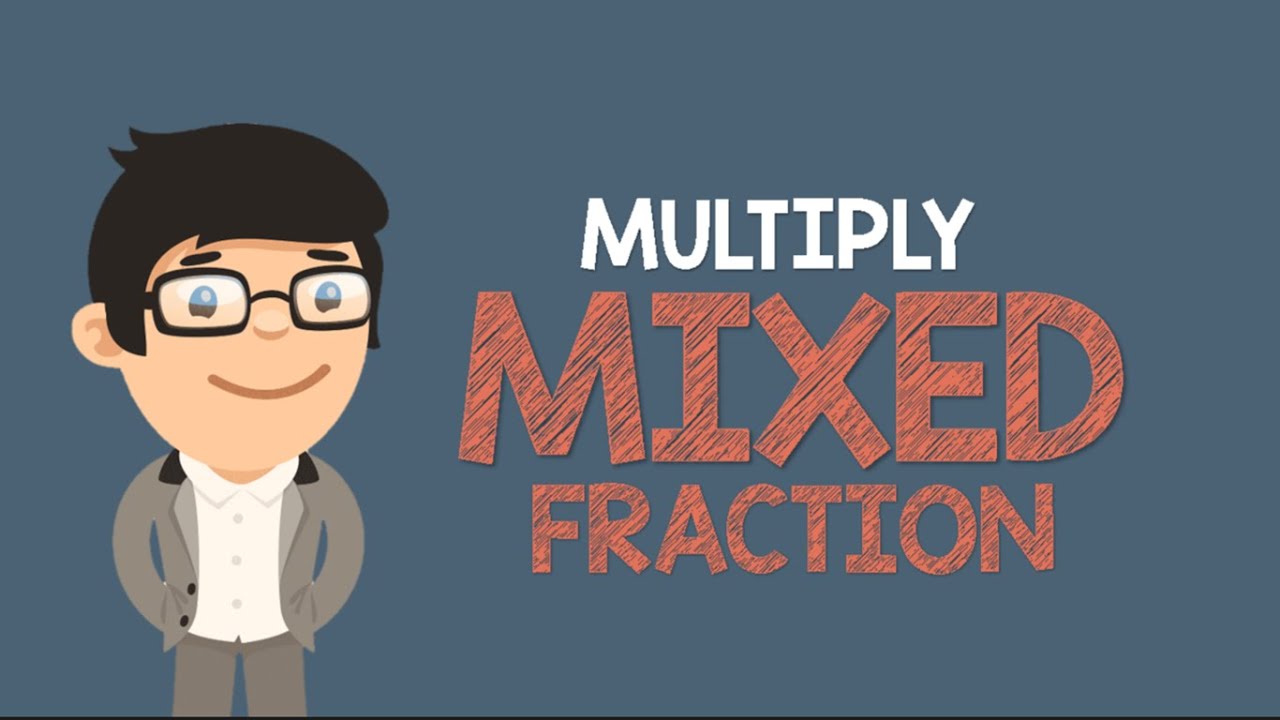 MULTIPYING MIXED FRACTION | Math Animation