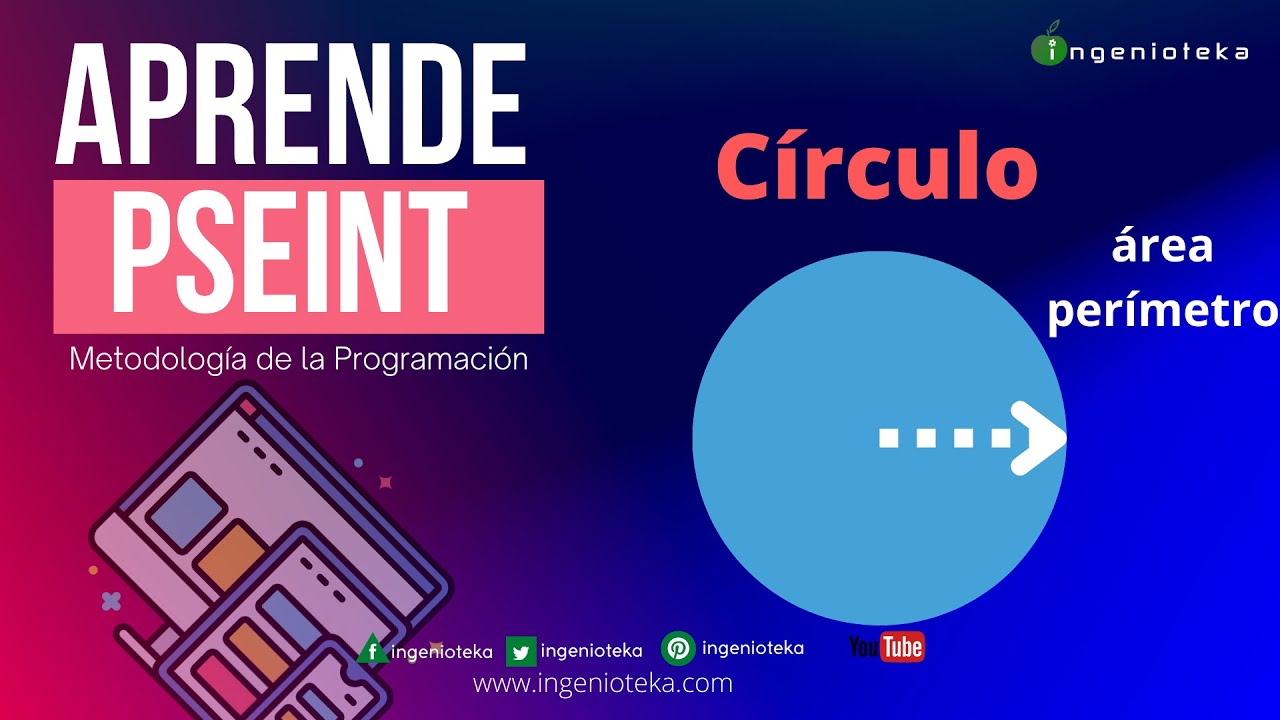 📟44: Calcular el área y perímetro del CIRCULO | @Ingenioteka #pseint