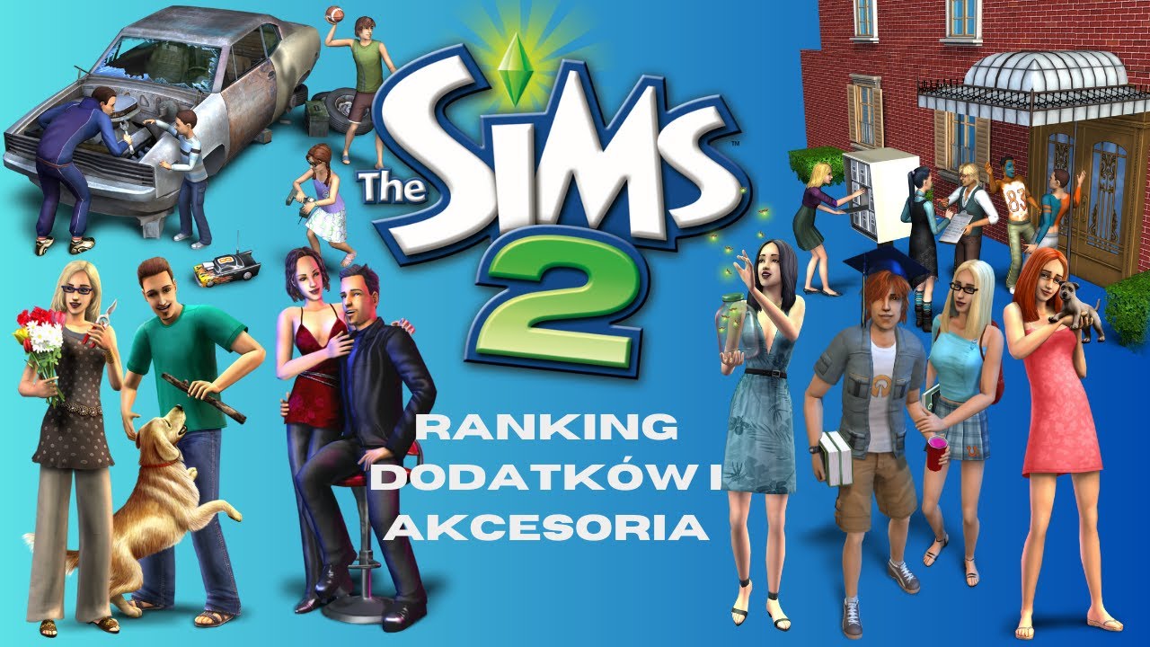 The Sims 2 Ranking - Dodatków i Akcesoria